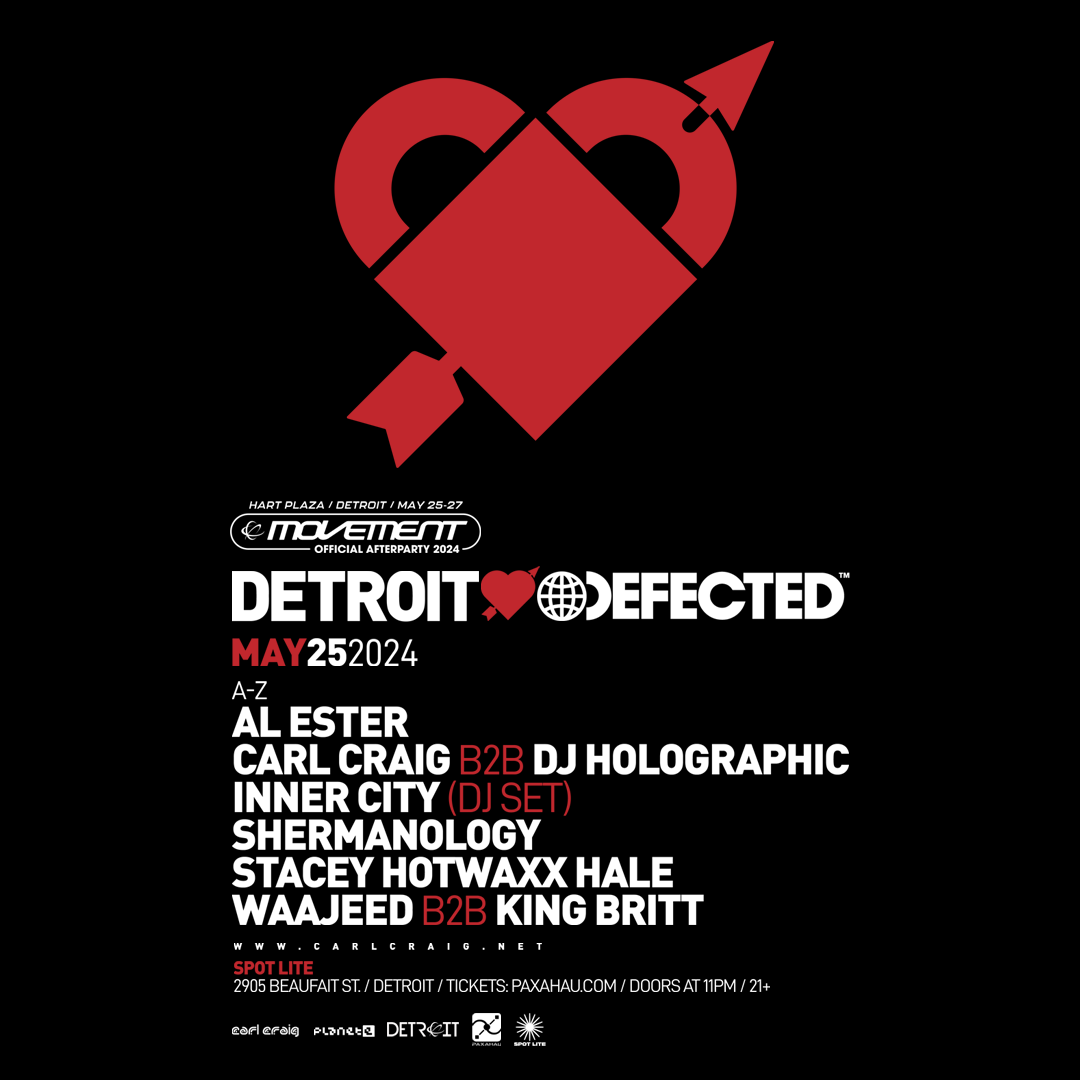 May 25, 2024: Detroit Love x Defected Official Movement Afterparty
